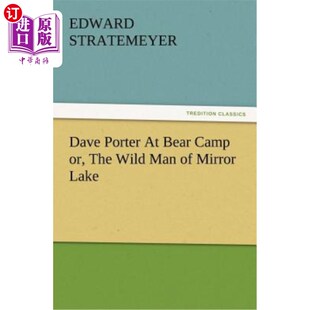 熊营 Camp 海外直订Dave Wild Lake 戴夫·波特 Mirror Bear Man 野人 镜湖 The Porter