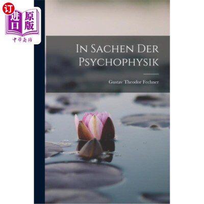 海外直订In Sachen der Psychophysik 用在心理物理学上面
