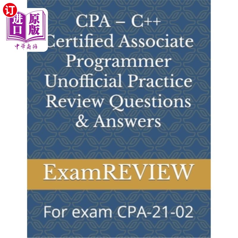 海外直订CPA - C++ Certified Associate Programmer Unofficial Practice Review Questions &  注册会计师- c++注册助理程