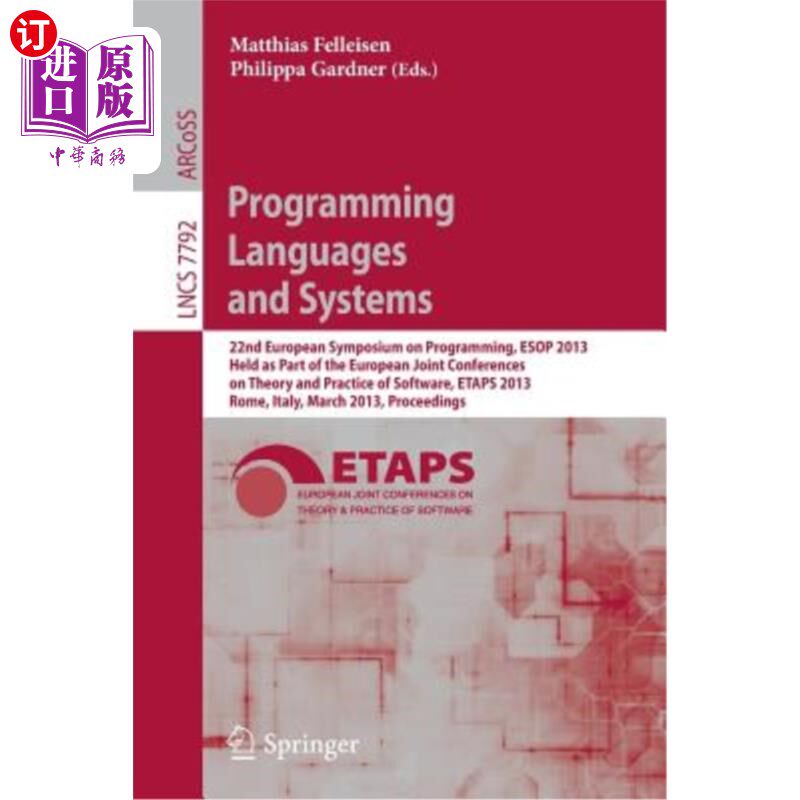 海外直订Programming Languages and Systems: 22nd European Symposium on Programming, ESOP  编程语言和系统:第22届欧洲