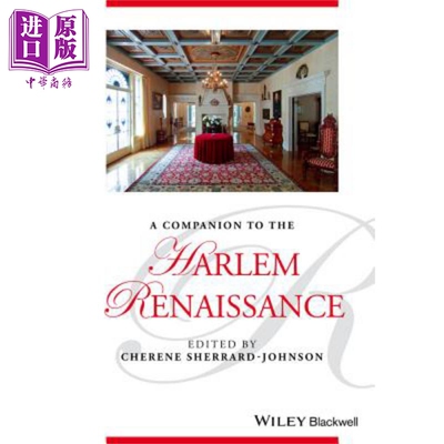 现货 哈莱姆文艺复兴指南 A Companion To The Harlem Renaissance Cherene Sherrard【中商原版】