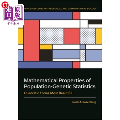 海外直订Mathematical Properties of Population-Genetic Statistics: Quadratic Forms Most B 群体的数学性质——遗传统计