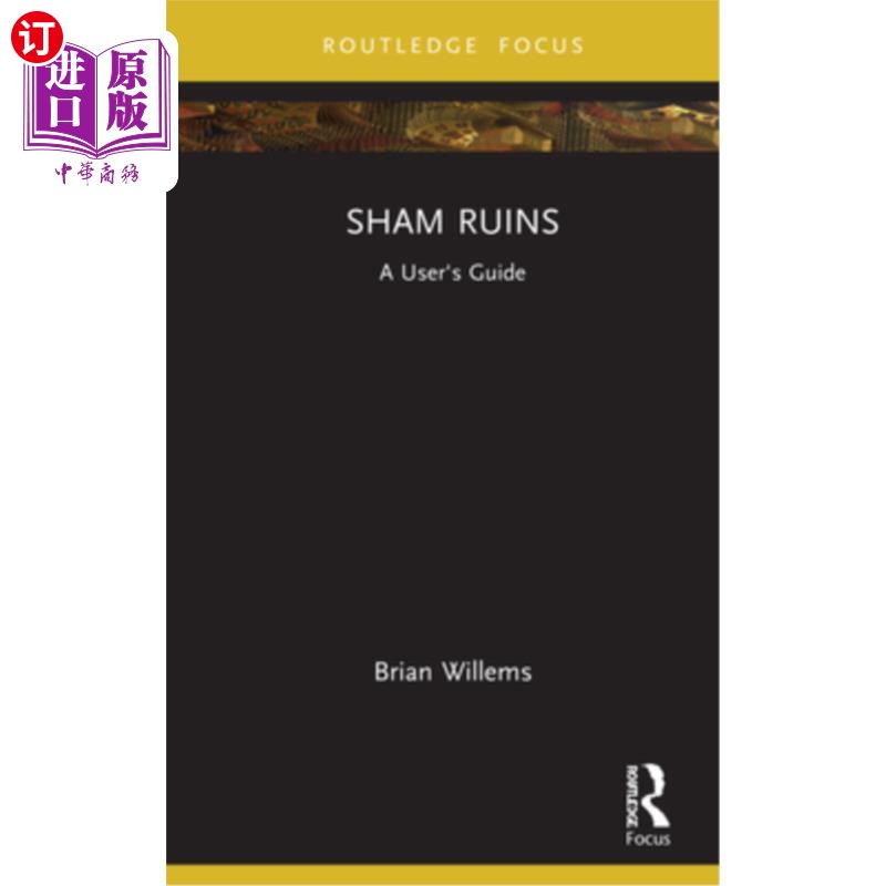 海外直订Sham Ruins: A User's Guide 伪废墟:用户指南