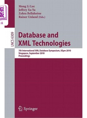 海外直订Database and XML Technologies: 7th International XML Database Symposium, XSym 20 数据库和XML技术：第7届国际