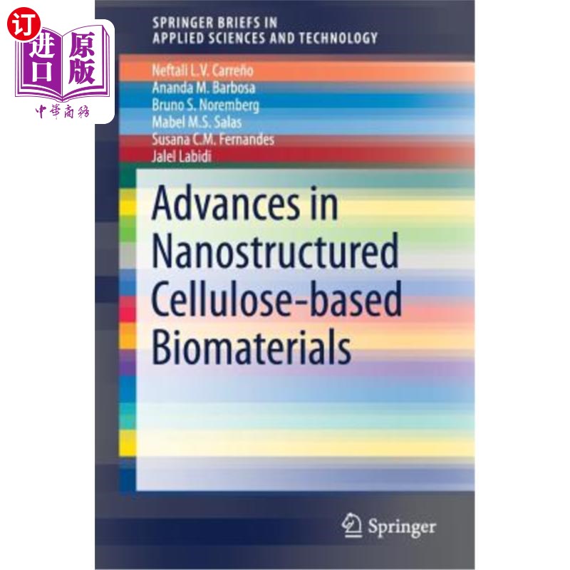 海外直订Advances in Nanostructured Cellulose-Based Biomaterials 纳米结构纤维素基生物材料的研究进展