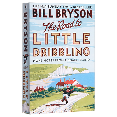 比尔布莱森 重游英国小岛 小不列颠札记续集 通往涓涓细流之路  英文原版 The Road to Little Dribbing Bill Bryson