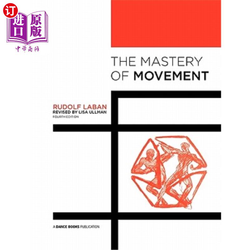 海外直订The Mastery of Movement 运动的掌握