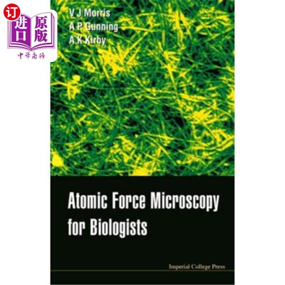 海外直订Atomic Force Microscopy for Biologists 生物学家的原子力显微镜