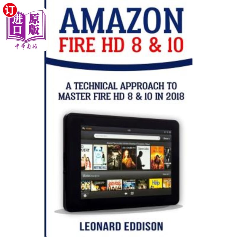 海外直订Amazon Fire HD 8 & 10: A Technical Approach to Master Fire HD 8 & 10 Amazon Fire HD 8和10：掌握