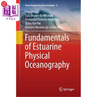 海外直订Fundamentals of Estuarine Physical Oceanography 河口物理海洋学基础