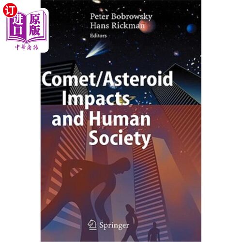 海外直订Comet/Asteroid Impacts and Human Society: An Interdisciplinary Approach 彗星/小行星撞击与人类社会:跨学科方