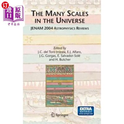 海外直订The Many Scales in the Universe: Jenam 2004 Astrophysics Reviews 宇宙中的许多尺度:Jenam 2004天体物理学评论