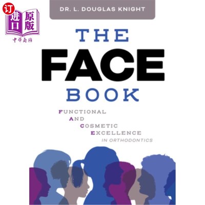 海外直订医药图书The Face Book: Functional and Cosmetic Excellence in Orthodontics 脸书：正畸的功能和美容卓越