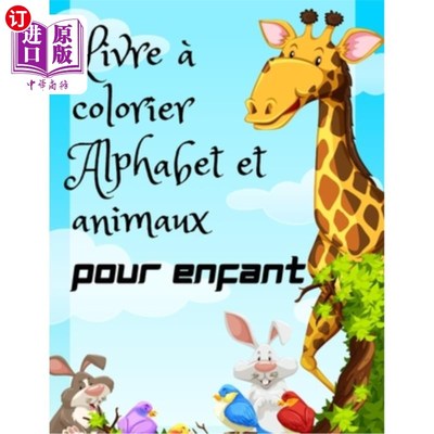 海外直订Livre à colorier Alphabet et animaux pour enfant: Alphabet Animaux Livre de colo 字母和动物涂色书的孩子:字