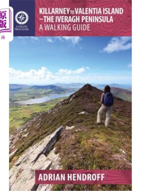 海外直订Killarney to Valentia Island - The Iveragh Peninsula: A Walking Guide 基拉尼到瓦伦西亚岛——伊瓦拉半岛：步