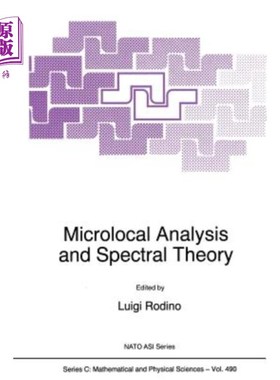海外直订Microlocal Analysis and Spectral Theory 微观局域分析与光谱理论