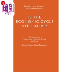 海外直订Is the Economic Cycle Still Alive?: Theory, Evidence and Policies 经济周期还存在吗?:理论，证据和政策