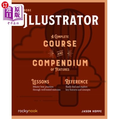 海外直订Adobe Illustrator: A Complete Course and Compendium of Features adobeillustrator:一个完整的课程和功能纲要