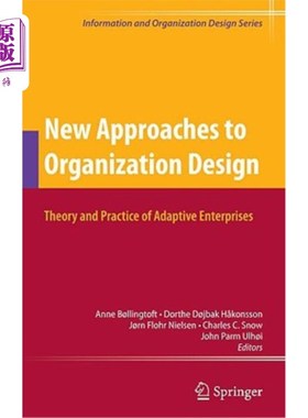 海外直订New Approaches to Organization Design: Theory and Practice of Adaptive Enterpris 组织设计的新途径：适应性企