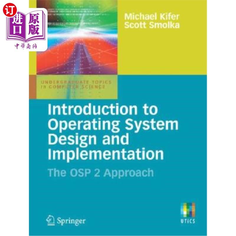 海外直订Introduction to Operating System Design and Implementation: The OSP 2 Approach 操作系统设计与实现简介：OSP 2