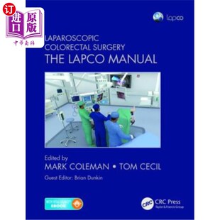 海外直订医药图书Laparoscopic Colorectal Surgery: The Lapco Manual 腹腔镜结直肠手术：Lapco手册
