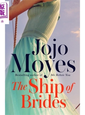 乔乔莫伊斯 新娘船 英文原版 The Ship of Brides Jojo Moyes 遇见你之前同作者 漂洋过海去见你，却不知、对岸的你是否此心不移