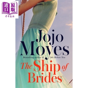 The 你是否此心不移 对岸 Moyes 新娘船 英文原版 遇见你之前同作者 Ship 却不知 乔乔莫伊斯 Brides 漂洋过海去见你 Jojo