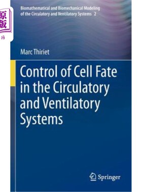 海外直订Control of Cell Fate in the Circulatory and Ventilatory Systems 循环和通气系统中细胞命运的控制