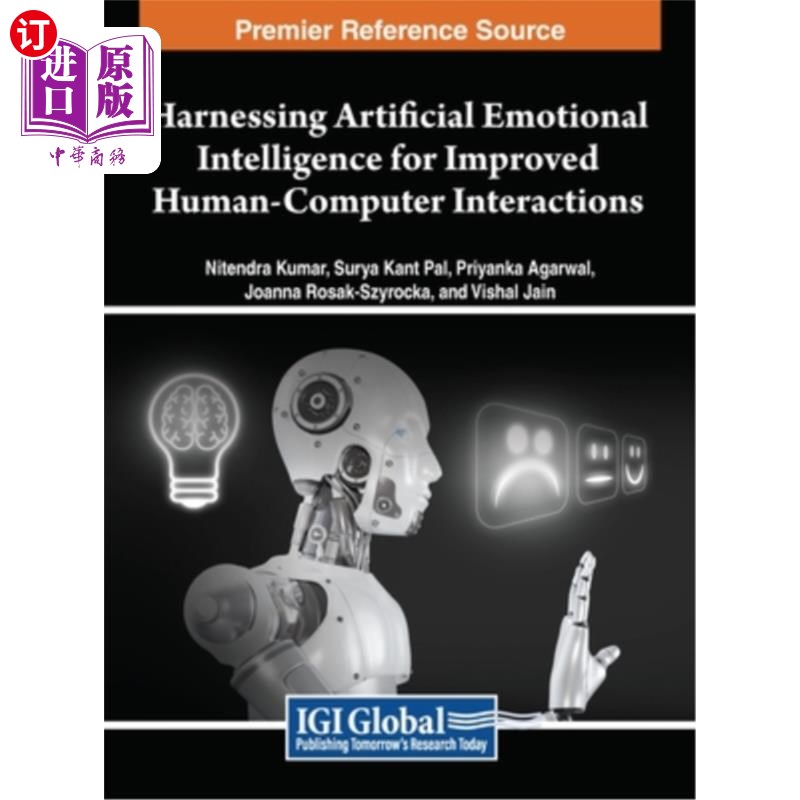 海外直订Harnessing Artificial Emotional Intelligence for Improved Human-Computer Interac 利用人工情绪智能改善人机交