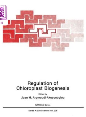 海外直订Regulation of Choloroplast Biogenesis 叶绿体生物发生的调控