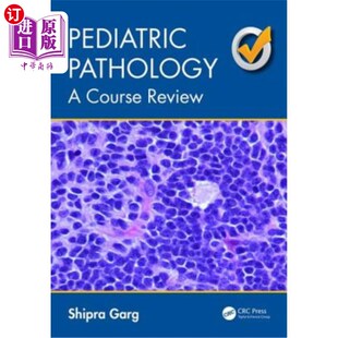 海外直订医药图书Pediatric Pathology: A Course Review 儿科病理学：课程回顾