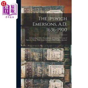 1636 Genealogy Ipswich A.D. 公元 海外直订The Thomas 1900 Emersons the 伊普斯维奇艾默森 Descendants