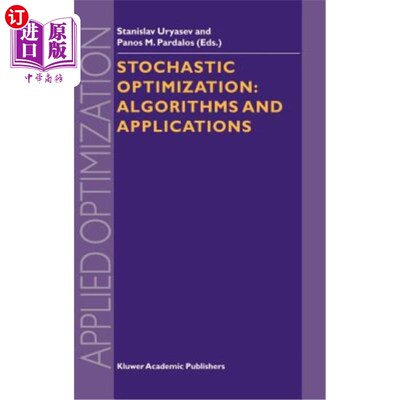 海外直订Stochastic Optimization: Algorithms and Applications 随机优化：算法与应用