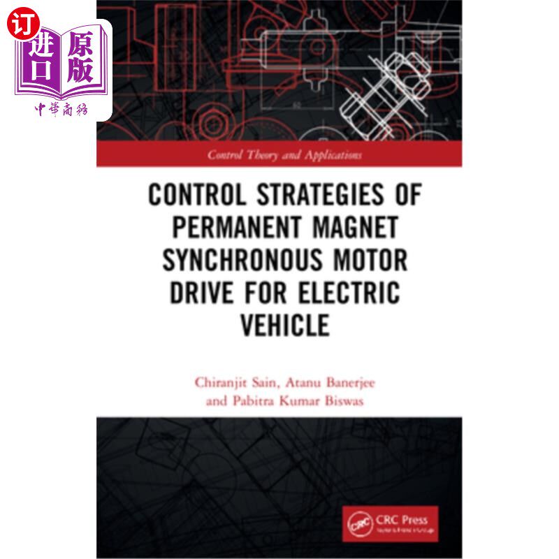 海外直订Control Strategies of Permanent Magnet Synchronous Motor Drive for Electric Vehi 电动汽车永磁同步电机驱动控
