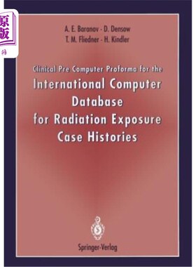 海外直订医药图书Clinical Pre Computer Proforma for the International Computer Database for Radia 国际辐射暴露病例历