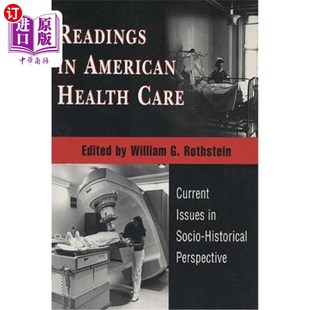 Issues 美国医疗保健读物： American Perspective Historical Socio Current Care Health 海外直订医药图书Readings