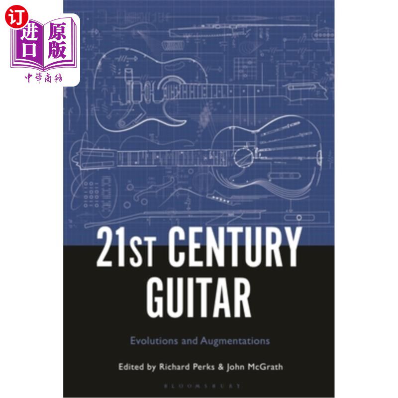 海外直订21st Century Guitar: Evolutions and Augmentations 21世纪吉他:演变与发展