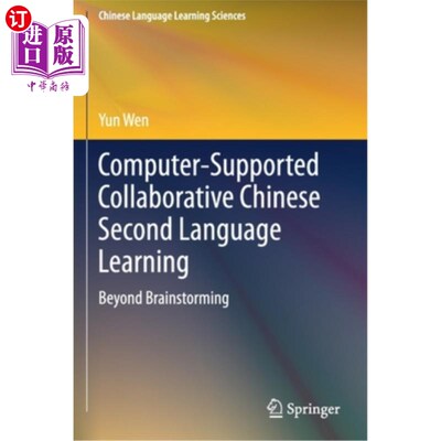 海外直订Computer-Supported Collaborative Chinese Second Language Learning: Beyond Brains
