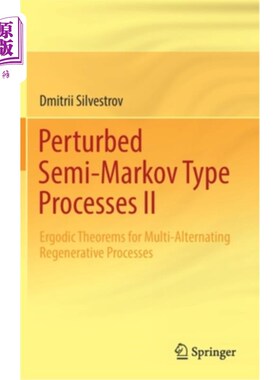 海外直订Perturbed Semi-Markov Type Processes II: Ergodic Theorems for Multi-Alternating  扰动半马尔可夫型过程II:多