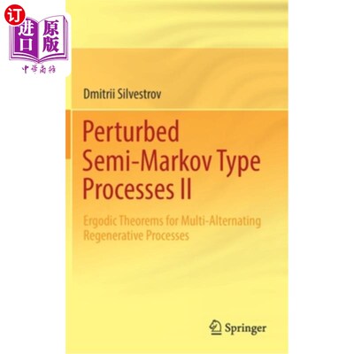 海外直订Perturbed Semi-Markov Type Processes II: Ergodic Theorems for Multi-Alternating  扰动半马尔可夫型过程II:多