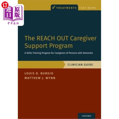 海外直订医药图书The Reach Out Caregiver Support Program: A Skills Training Program for Caregiver 伸出援手照顾者支持