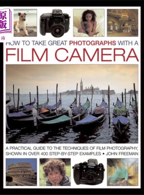 海外直订How to Take Great Photographs With a Film Camera 如何用胶片相机拍出好照片