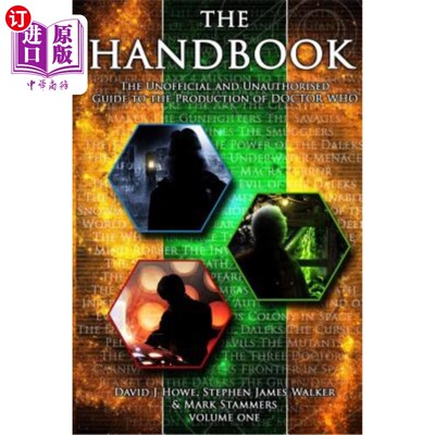 海外直订The Handbook Vol 1: The Unofficial and Unauthorised Guide to the Production of ' 手册第一卷:制作《神秘博士