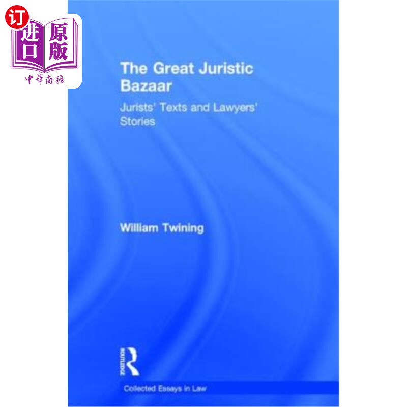 海外直订The Great Juristic Bazaar: Jurists' Texts and Lawyers' Stories 大法学集市:法学家的文本和律师的故事