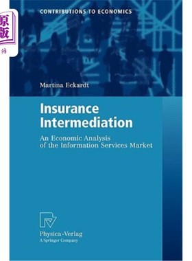 海外直订Insurance Intermediation: An Economic Analysis of the Information Services Marke 保险中介:信息服务市场的经