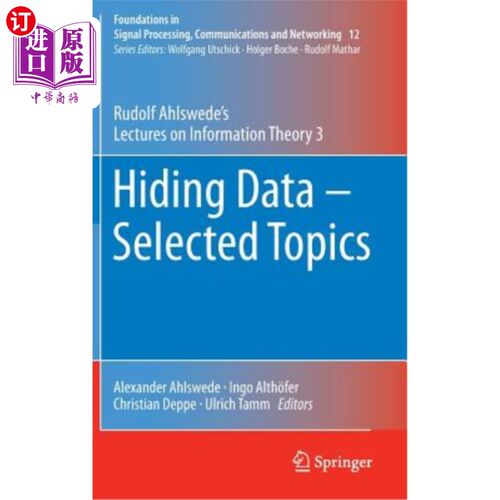 海外直订Hiding Data - Selected Topics: Rudolf Ahlswede's Lectures on Information Theory  隐藏数据——精选主题：鲁道