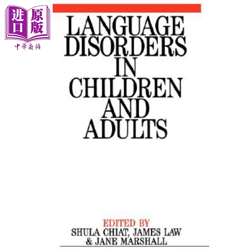 儿童与成人的语言障碍 心理语言学的治疗方法 Language Disorders In Children And Adults 英文原版 Shula Chiat【中商原版?