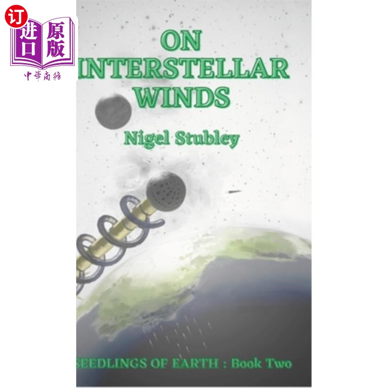 海外直订On Interstellar Winds: Seedlings of Earth: Book Two 论星际风:地球的幼苗:第二册