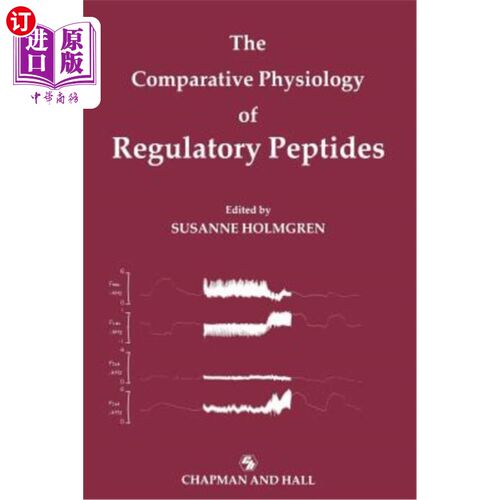 海外直订The Comparative Physiology of Regulatory Peptides 调节肽的比较生理学