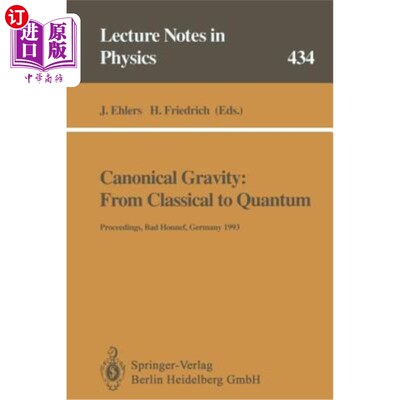 海外直订Canonical Gravity: From Classical to Quantum: Proceedings of the 117th We Heraeu 经典引力：从经典到量子：19
